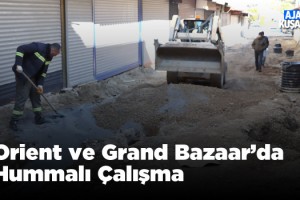 Orient ve Grand Bazaar'da Çalışmalar Devam Ediyor