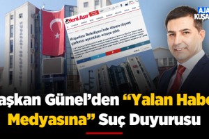 Başkan Günel'den "Yalan Haber Medyasına" Suç Duyurusu!