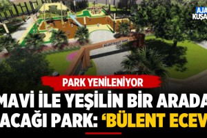 Bülent Ecevit Parkı Yep Yeni Bir Yüze Kavuşacak