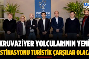 Kruvaziyer Yolcularının Yeni Destinasyonu Turistik Çarşılar Olacak!