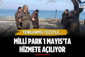 Milli Park 1 Mayıs'ta Hizmete Açılıyor