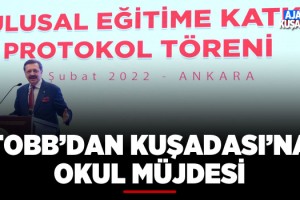 TOBB'dan Kuşadası'na Okul Müjdesi
