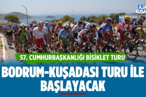 57. Cumhurbaşkanlığı Türkiye Bisiklet Turu Bodrum-Kuşadası Turu İle Başlıyor