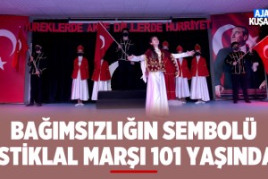 Bağımsızlığın Sembolü İstiklal Marşı 101 Yaşında