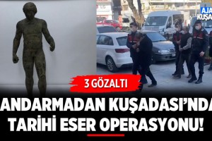 Jandarmadan Kuşadası'nda Tarihi Eser Operasyonu!