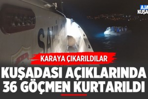 Kuşadası Açıklarında 36 Göçmen Kurtarıldı!