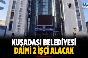 Kuşadası Belediyesi Daimi 2 İşçi Alacak