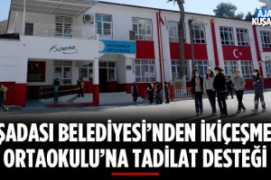 Kuşadası Belediyesi'nden İkiçeşmelik Okuluna Destek