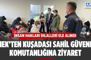 TİHEK'ten Kuşadası Sahil Güvenlik Komutanlığı’na Ziyaret