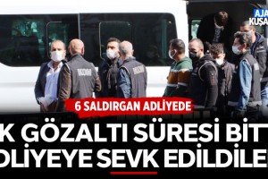 Ergün Poyraz'a Saldıran 6 Kişi Adliyeye Sevk Edildi!
