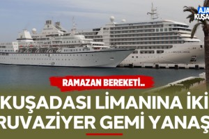 Kuşadası Limanına İki Kruvaziyer Gemi Yanaştı!