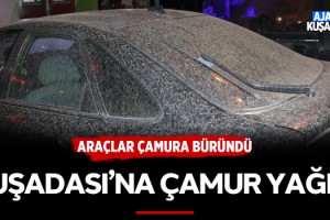Kuşadası'na Çamur Yağdı!