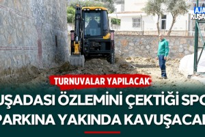 Kuşadası'nda Park Yapım Çalışmaları Sürüyor