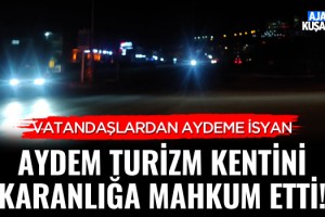 AYDEM Turizm Kentini Karanlığa Mahkum Etti!