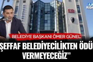 Başkan Günel; "Şeffaf Belediyecilikten Ödün Vermeyeceğiz"