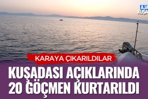 Kuşadası Açıklarında 20 Göçmen Kurtarıldı
