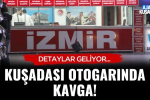 Kuşadası Otogarda Kavga!