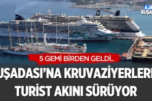 Kuşadası'na Kruvaziyerlerle Turist Akını Sürüyor