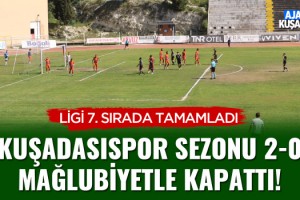 Kuşadasıspor Sezonu Mağlubiyetle Kapattı!