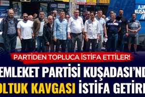 Memleket Partisi Kuşadası'nda Koltuk Kavgası! 50 Kişi İstifa Etti