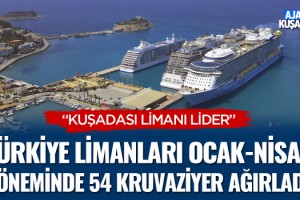 Türkiye Limanları Ocak-Nisan Döneminde 54 Kruvaziyer Ağırladı!
