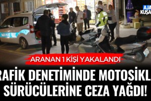 Trafik Denetiminde Motosiklet Sürücülerine Ceza Yağdı!