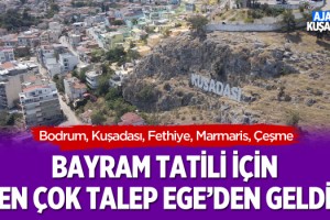 Bayram Tatili İçin En Çok Talep Ege'den Geldi
