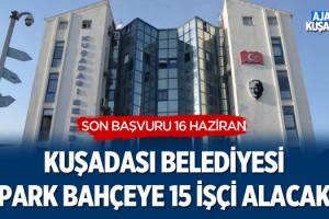 Kuşadası Belediyesi 15 İşçi Alacak