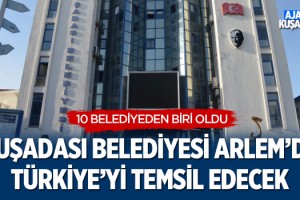 Kuşadası Belediyesi Arlem'de Türkiye'yi Temsil Edecek