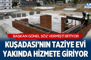 Kuşadası'ndaki Taziye Evi Yakında Hizmete Giriyor