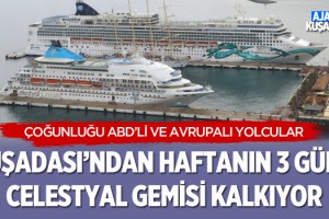 Kuşadası'ndan Haftanın 3 Günü Celestyal Gemisi Kalkıyor