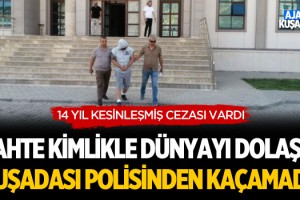 Sahte Kimlikle Dünyayı Dolaştı Kuşadası Polisinden Kaçamadı!
