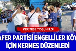 Zafer Partisi Engelliler Köyü İçin Kermes Düzenledi