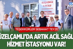 Güzelçamlı'da Artık Acil Sağlık Hizmet İstasyonu Var!