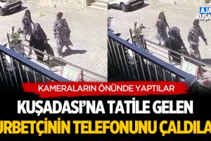 Kuşadası'na Tatile Gelen Gurbetçinin Cep Telefonunu Çaldılar!