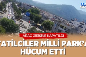 Tatilciler Milli Park'a Hücum Etti