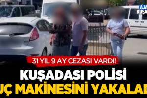 Kuşadası Polisi Suç Makinesini Yakaladı!