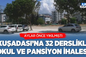Kuşadası'na 32 Derslikli Okul ve Pansiyon İhalesi