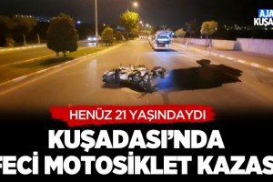 Kuşadası'nda Feci Motosiklet Kazası: 1 Ölü
