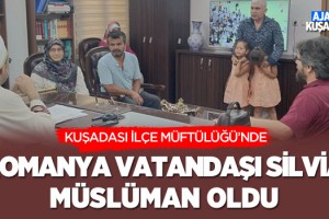 Romanya Vatandaşı Silvia Kuşadası'nda Müslüman Oldu