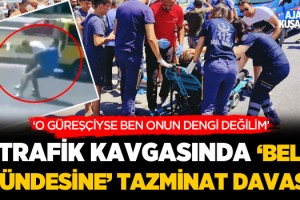 Trafik Kavgasındaki 'Bel Kündesine' Tazminat Davası