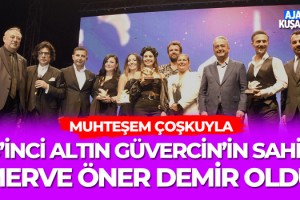 25'inci Altın Güvercin'in Sahibi Merve Öner Demir Oldu