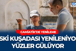 Eski Kuşadası Yenileniyor Yüzler Gülüyor!