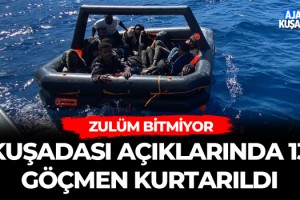 Kuşadası Açıklarında 13 Göçmen Kurtarıldı