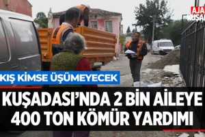 Kuşadası'nda 2 Bin Aileye 400 Ton Kömür Yardımı