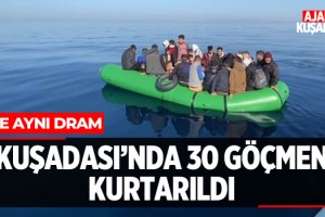 Kuşadası'nda 30 Göçmen Kurtarıldı