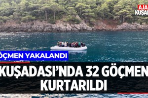 Kuşadası'nda 32 Göçmen Kurtarıldı