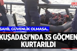Kuşadası'nda 35 Göçmen Kurtarıldı