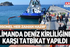Limanda Deniz Kirliliğine Karşı Tatbikat Yapıldı