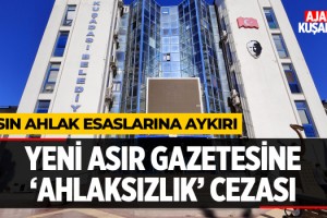 Yeni Asır Gazetesine 'Ahlaksızlık' Cezası